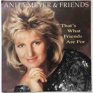 Anita Meyer & Friends  - That's What Friends Are For album