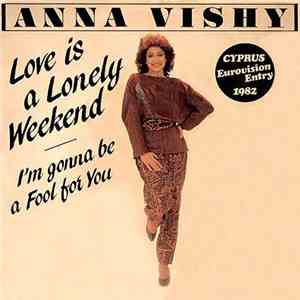 Anna Vishy - Love Is A Lonely Weekend album