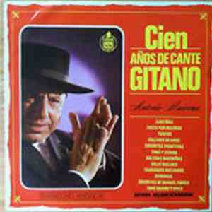 Antonio Mairena - Cien Años De Cante Gitano album