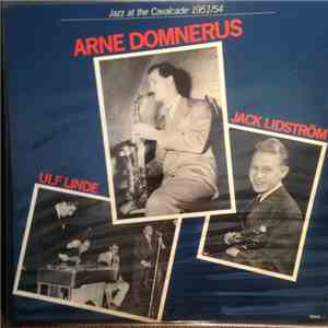 Arne Domnérus, Ulf Linde, Jack Lidström - Jazz At The Cavalcade 1951/54 album