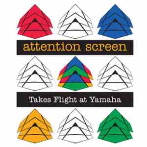 Attention Screen - Takes Flight at Yamaha album
