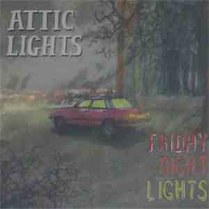 Attic Lights - Friday Night Lights album