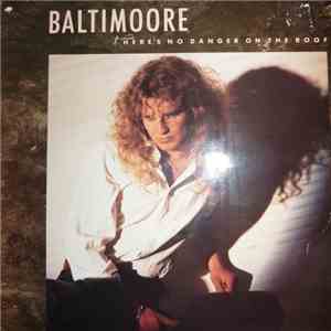 Baltimoore - There's No Danger On The Roof album