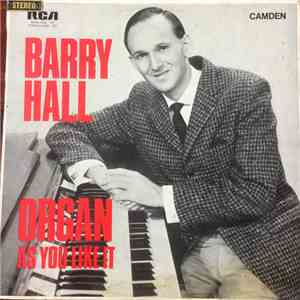 Barry Hall  - Organ As You Like It album