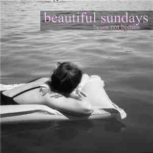 Beautiful Sundays - Besos Not Bombs album