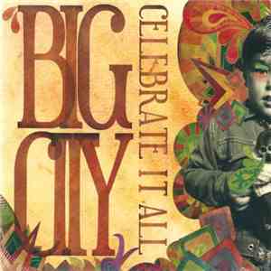 Big City  - Celebrate It All album