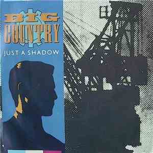 Big Country - Just A Shadow album