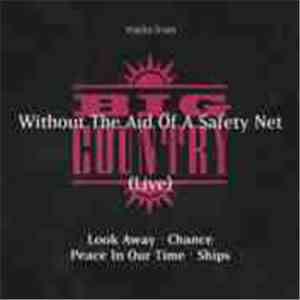 Big Country - Without The Aid Of A Safety Net (Live) album