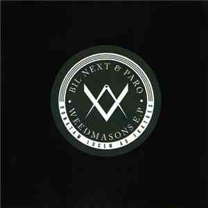 Bil Next & Paro  - Weedmasons E.P album