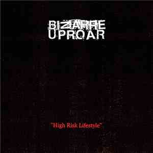 Bizarre Uproar - High Risk Lifestyle album