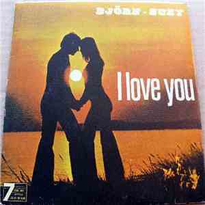 Björn And Suzy - I Love You album