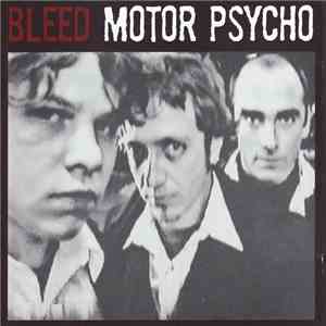 Bleed  - Motor Psycho album