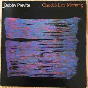 Bobby Previte - Claude's Late Morning album