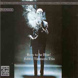 Bobby Timmons Trio - Born To Be Blue album