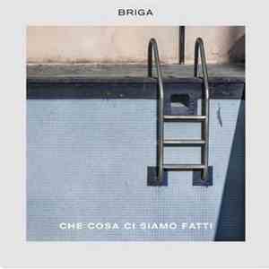 Briga  - Che Cosa Ci Siamo Fatti album