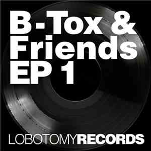 B-Tox & Friends - EP 1 album