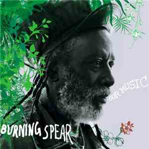 Burning Spear - Our Music album