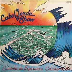 Cabo Verde Show - Caminho De Esperança Coladance 80 album