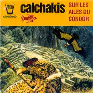 Calchakis - Sur Les Ailes Du Condor album