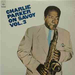 Charlie Parker - Charlie Parker On Savoy Vol.3 album