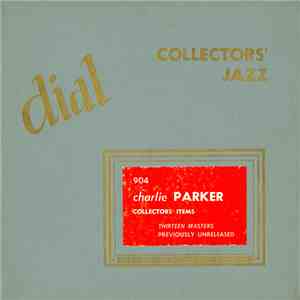 Charlie Parker - Thirteen Masters Previously Unreleased album