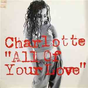 Charlotte - All Of Your Love album