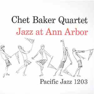 Chet Baker Quartet - Jazz At Ann Arbor album