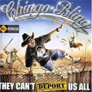 Chingo Bling - They Can't Deport Us All album