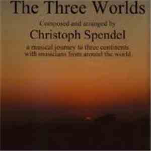 Christoph Spendel - The Three Worlds album