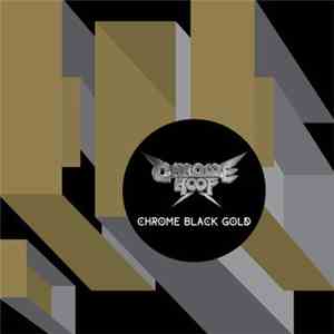 Chrome Hoof - Chrome Black Gold album