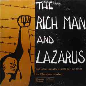 Clarence Jordan - The Rich Man And Lazarus (And Other Parabels Retold For Our Time) album