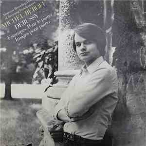 Claude Debussy - Michel Beroff - Estampes Pour Le Piano / Images Pour Piano album