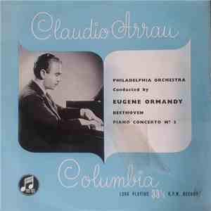 Claudio Arrau, Philadelphia Orchestra, Eugene Ormandy, Beethoven - Piano Concerto No. 3 album