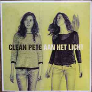 Clean Pete - Aan Het Licht album