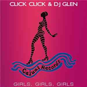 Click Click & DJ Glen - Girls, Girls, Girls album