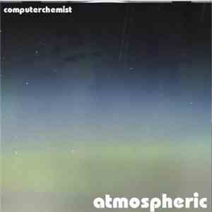 Computerchemist - Atmospheric album