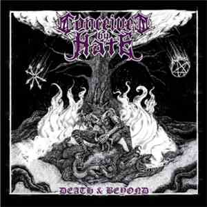 Conceived By Hate - Death & Beyond album