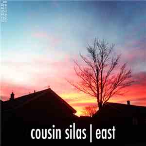 Cousin Silas - East album
