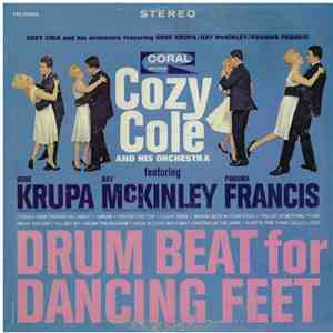 Cozy Cole And His Orchestra Featuring Gene Krupa, Ray McKinley, Panama Francis - Drum Beat For Dancing Feet album