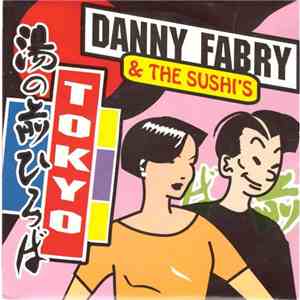 Danny Fabry & The Sushi's - Tokyo album