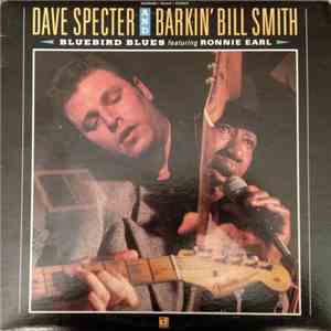 Dave Specter And Barkin' Bill Smith Featuring Ronnie Earl - Bluebird Blues album