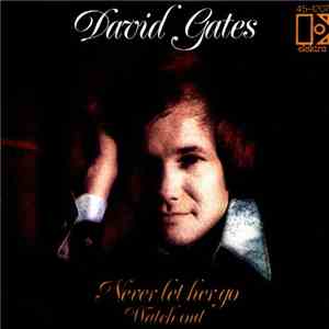 David Gates - Never Let Her Go album