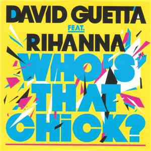 David Guetta Feat. Rihanna - Who's That Chick? album