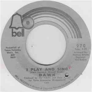 Dawn  - I Play And Sing / Get Out From Where We Are album