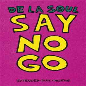 De La Soul - Say No Go album