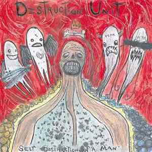 Destruction Unit - Self Destruction Of A Man album