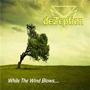 deZeption - While The Wind Blows album