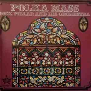 Dick Pillar And His Orchestra - Polka Mass album
