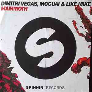 Dimitri Vegas, Moguai & Like Mike - Mammoth album