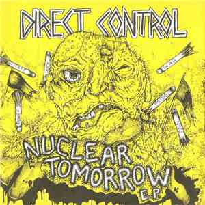 Direct Control - Nuclear Tomorrow E.P. album